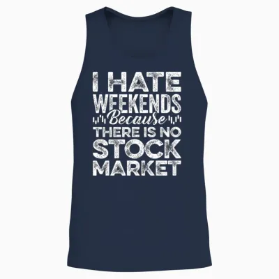 I Hate Weekends Because There Is No Stock Market Unisex Tank Top - Navy