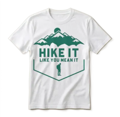 Hike It Like You Mean It Unisex T-Shirt - White