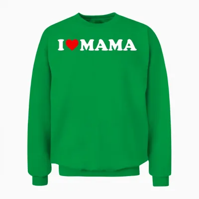 I Love Mama Shirt Für Jungen, Mädchen, Kleinkinder, Jugendliche Unisex Sweatshirt - Irish Green