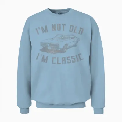 I'm Not Old I'm Classic Funny Car Graphic - Mens & Womens Short Sleeve Unisex Sweatshirt - Light Blue