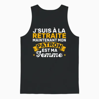 Retirement Homme Mon Patron Est Ma Femme Unisex Tank Top - Black