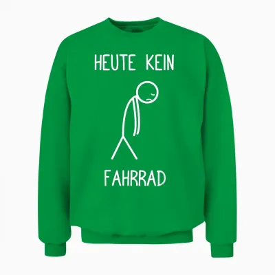 Heute Kein Fahrrad Mountainbike Mtb Unisex Sweatshirt - Irish Green