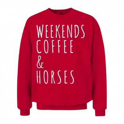 Weekends Coffee Horses Horse Lover Gift Unisex Sweatshirt - Red