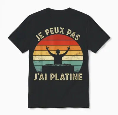 Je Peux Pas J'ai Platine Men's T-Shirt Humour Dj Funny Gift T-Shirt, Black, S Unisex T-Shirt - Black