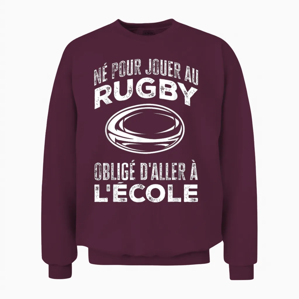 Rugby Player Born to Play Sports Rugby T-Shirt, Black, S Unisex Sweatshirt in Maroon
