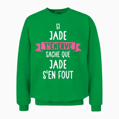 Gift Woman Humour Custom Name Jade T-Shirt, Black, Female X-Small Unisex Sweatshirt - Irish Green