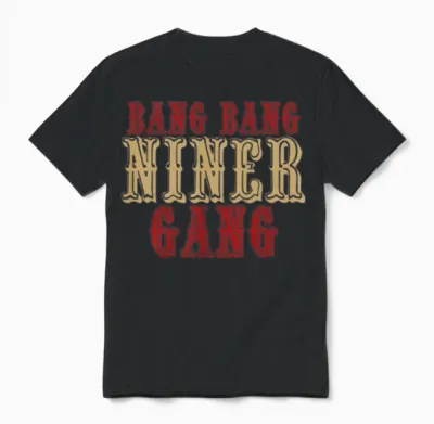 Bang Bang Niner Gang! Unisex T-Shirt - Black