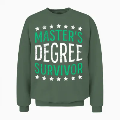 Masters Degree Survivor Masters Degree Unisex Sweatshirt - Military Green