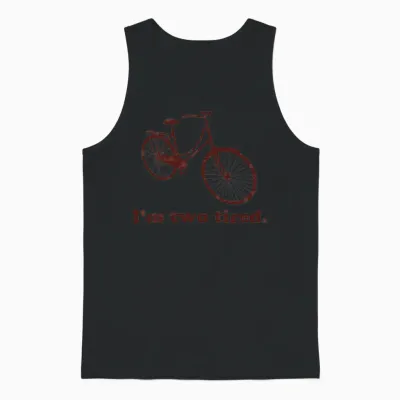 I M Two Tired Too Tired Sleepy Bicycle Unisex Tank Top - Black