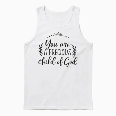 You Are a Precious Child of God Unisex Tank Top - White