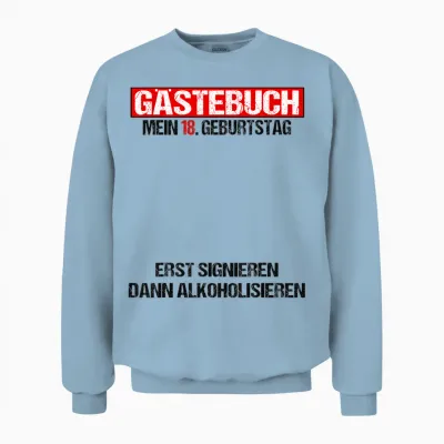 Gästebuch 18 Geburtstag Mann Frau Lustig 18. Geburtstag Deko Unisex Sweatshirt - Light Blue