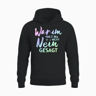 Warum Hast Du Nicht Nein Gesagt - Musik Schlager Unisex Hoodie - Black