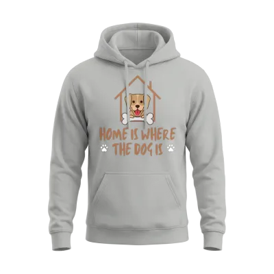 Dog- Home Is Where the Dog Is Unisex Hoodie - Ash