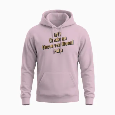 Let's Create an Unconventional Path. Unisex Hoodie - Light Pink