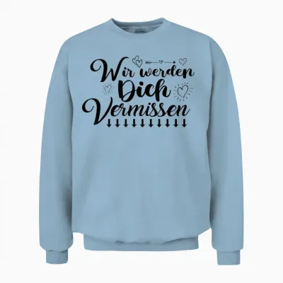 Wir Werden Dich Vermissen Freunde Farewell with Signature T-Shirt, White, S Unisex Sweatshirt - Light Blue