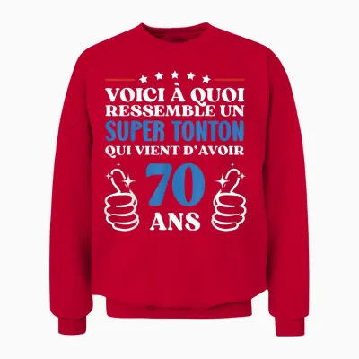 70 Years Gift Idea Funny Birthday Super Tonton Unisex Sweatshirt - Red