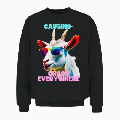 Causing Chaos Everywhere, Exciting, Funny Crazy Goat Unisex Sweatshirt - Black