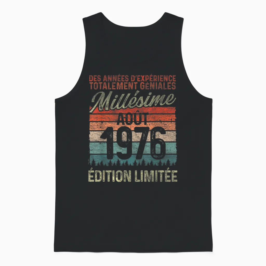 50 Ans Anniversaire Homme Millésime Fabriqué En Août 1976 Unisex Tank Top in Black