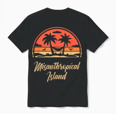 Sarkasmus Misanthrop Menschenhasser Misanthropical Island Unisex T-Shirt - Black