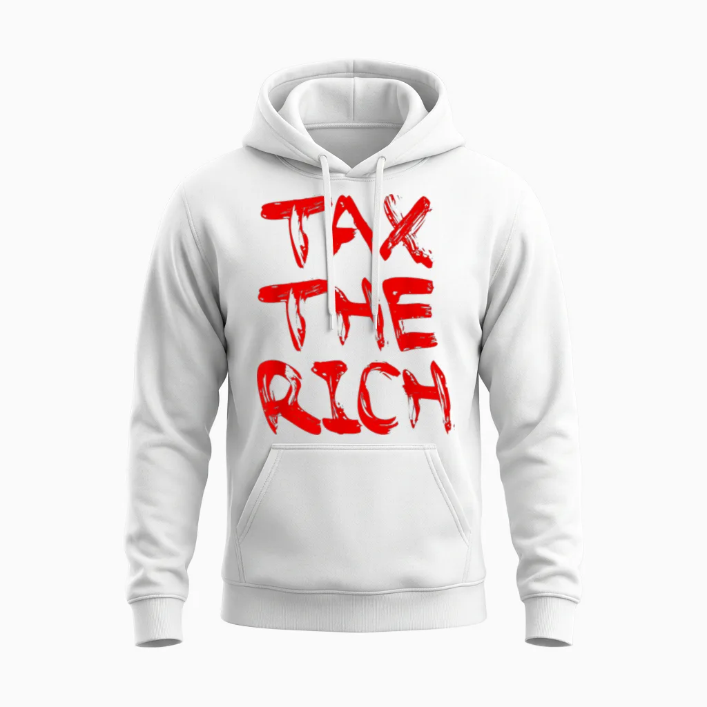 Tax the Rich X Rich Taxes the Rich T-Shirt, White Unisex Hoodie in White