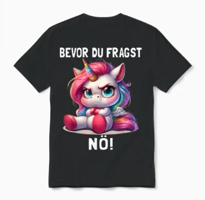 Funny Unicorn T-Shirt with German Text "bevor Du Fragst Nö" [german Language] Unisex T-Shirt - Black