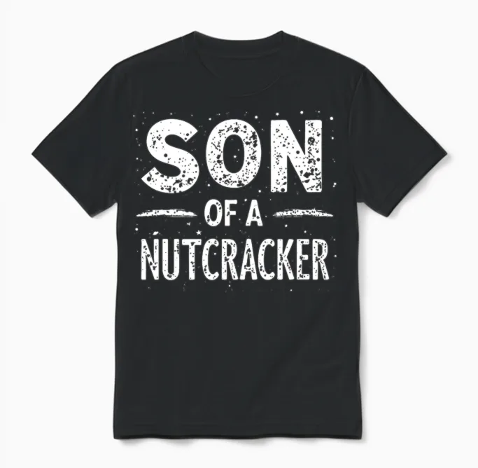 Son of a Nutcracker! Matching Family Christmas Unisex T-Shirt in Black