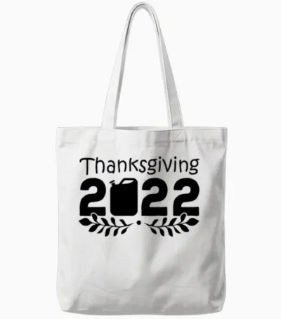 Funny Thanksgiving Gift Tote Bags - White