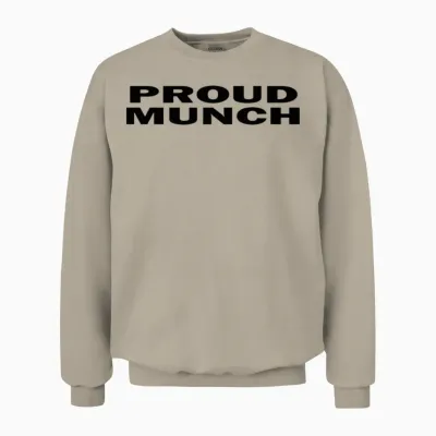 Proud Munch Funny Unisex Sweatshirt - Sand