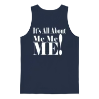 It's All About Me Me Me Unisex Tank Top - Navy – 1