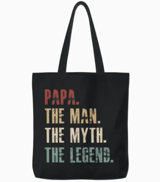Papa the Man the Myth the Legend Tote Bags in Black