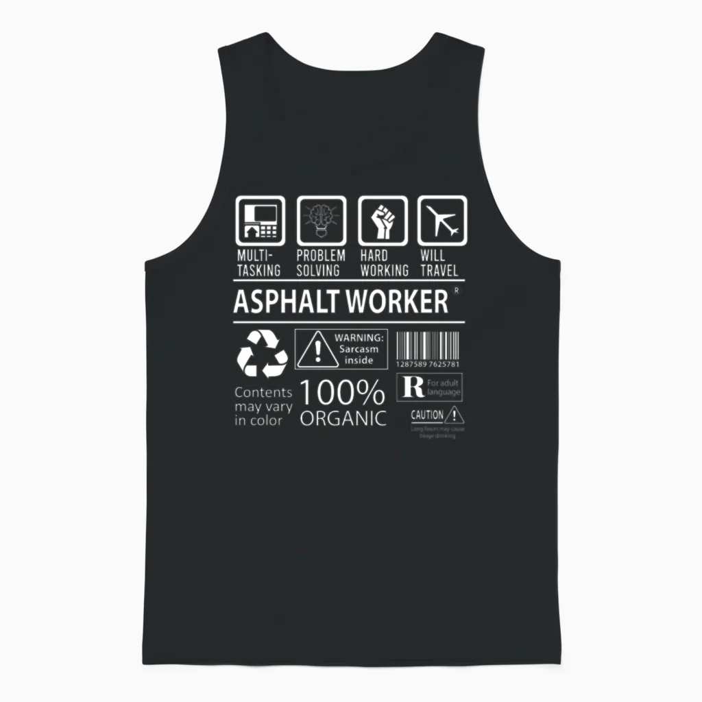 Asphalt Worker T Shirt - Multitasking Job Gift Ite Unisex Tank Top in Black
