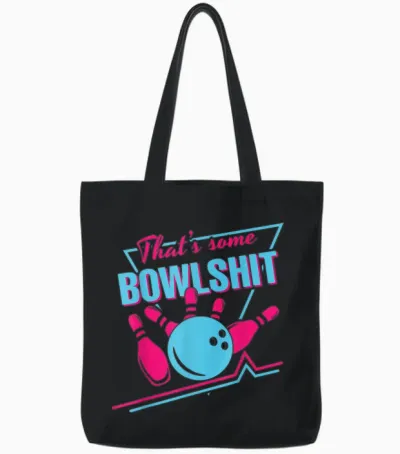 That Some Bowlshit Ball Pins Strike Spilt Funny Bowling Team Tote Bags - Black
