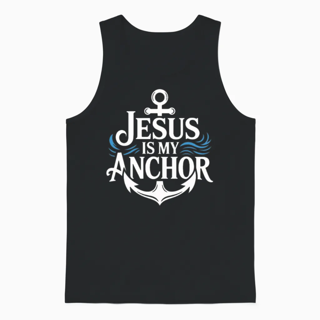 Jesus Is My Anchor Faith Christian & Gift Unisex Tank Top in Black