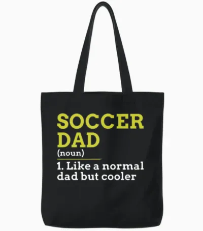 Soccer Dad Tote Bags - Black