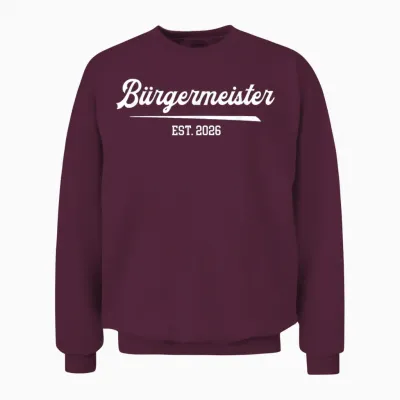 T-Shirt with German Text "bürgermeister 2026" Unisex Sweatshirt - Maroon