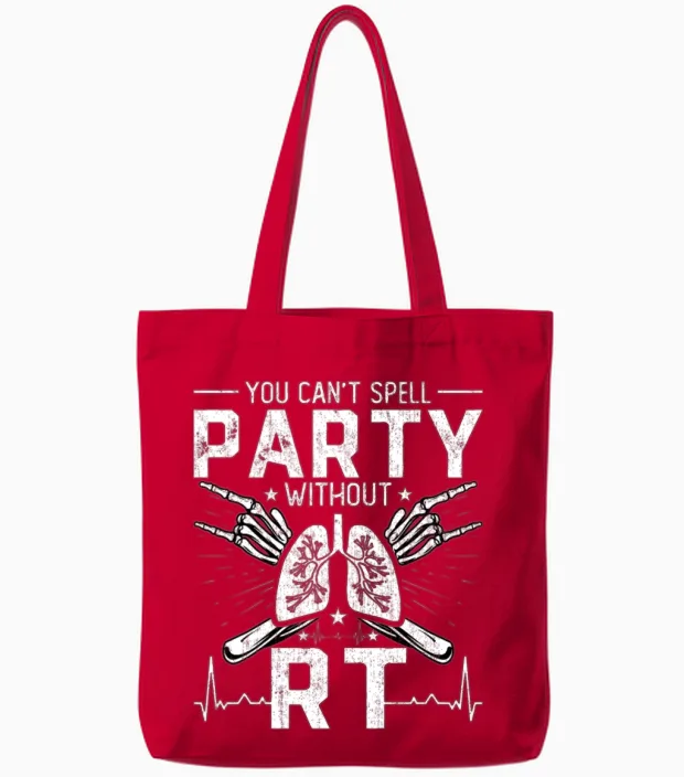 You Can't Spell Party Without Rt Funny Respiratory Tote Bags in Red