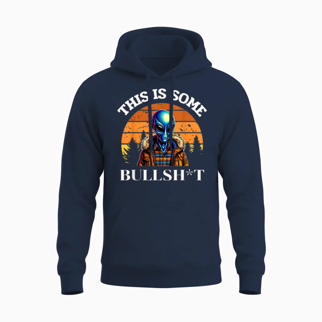 This Is Some Bullshit Resident Funny Swearing Alien Science Unisex Hoodie in Navy