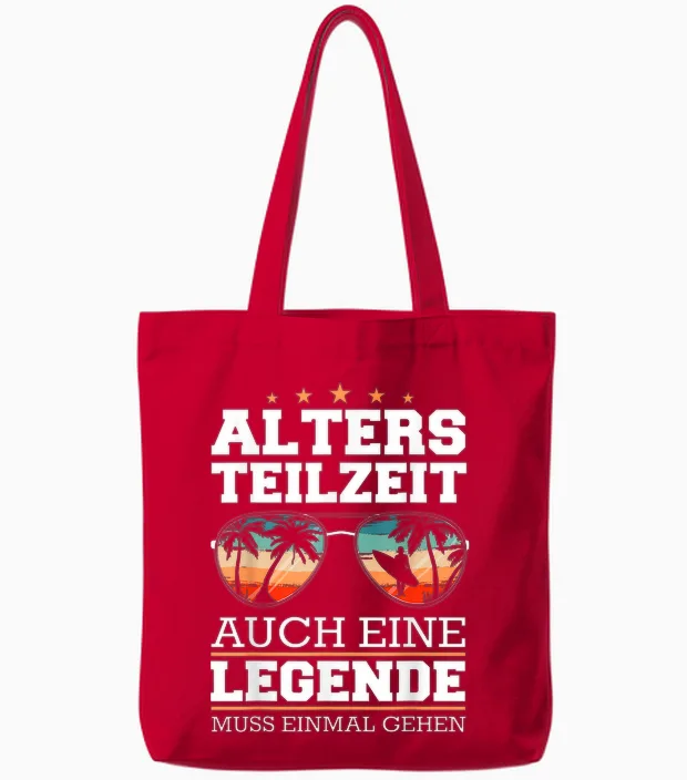 Altersteilzeit Atz T-Shirt Auch Eine Legende Muss Einmal Gehen, Herren, Damen, Unisex Kinder, Altersteilzeit-T-Shirt, Schwarz, S Tote Bags in Red