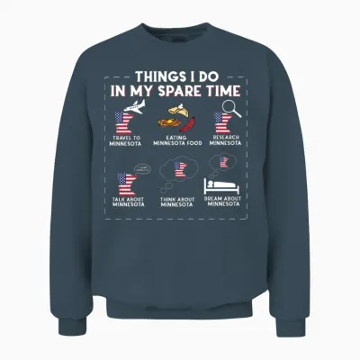 Things I Do in My Spare Time Minnesota Unisex Sweatshirt - Dark Heather