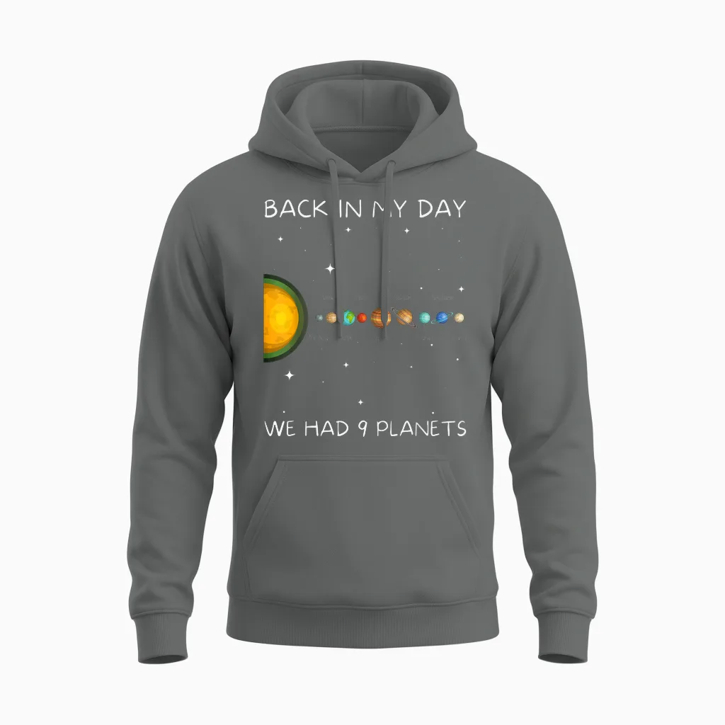 Back in My Day We Had Nine Planets - Space & Pluto Astronomy Unisex Hoodie in Graphite Heather