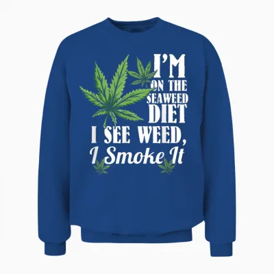 Marijuana Shirts, Funny Weed Stoner, See Weed Smoke It Unisex Sweatshirt - Royal