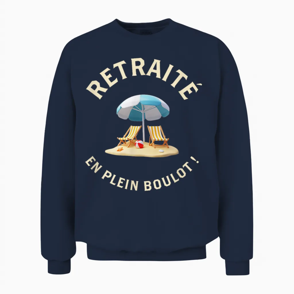 Gift Retirement Man Humor Retirement in Full Boulot Unisex Sweatshirt in Navy