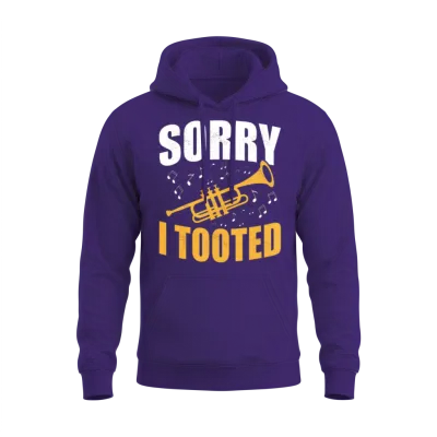Sorry I Tooted Trumpet Player Trumpeter Unisex Hoodie - Purple