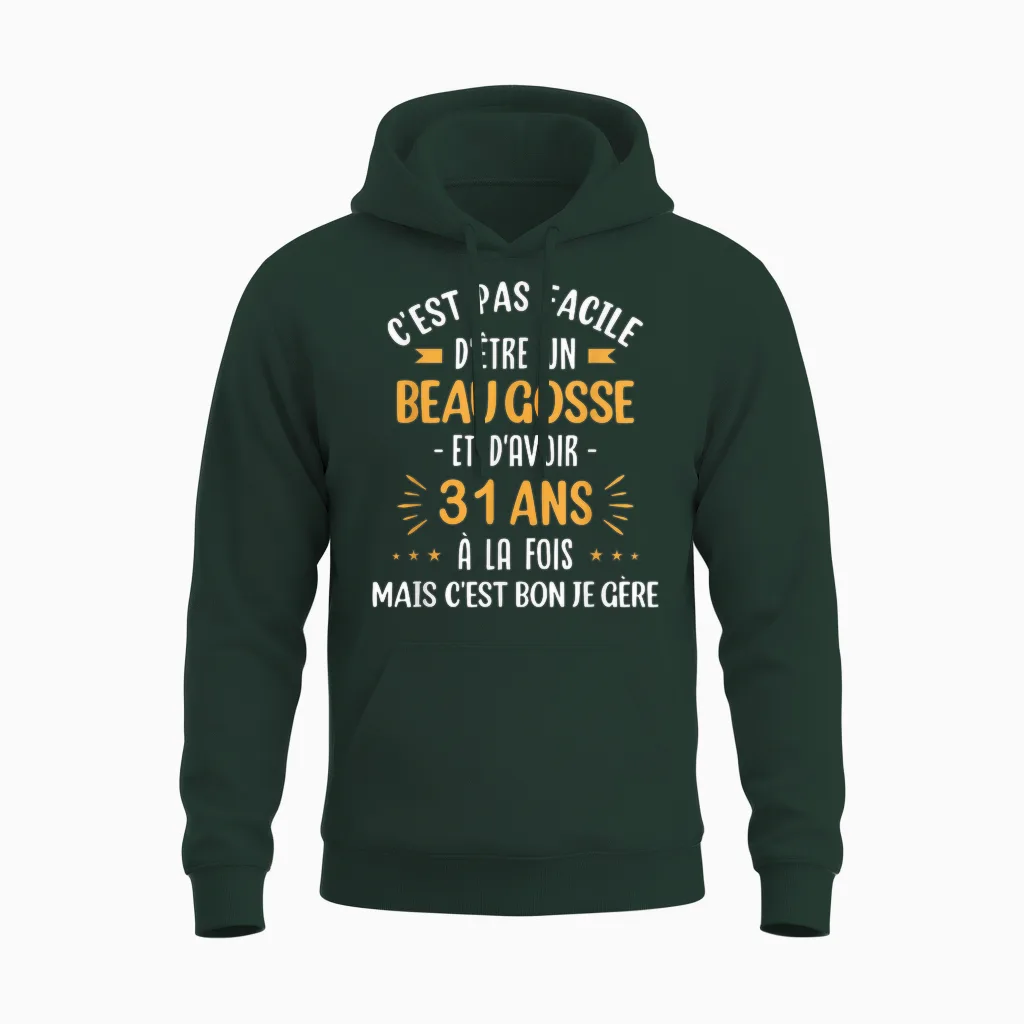 Funny Gift Idea Man 31 Years Birthday Party Beau Gosse Unisex Hoodie in Forest