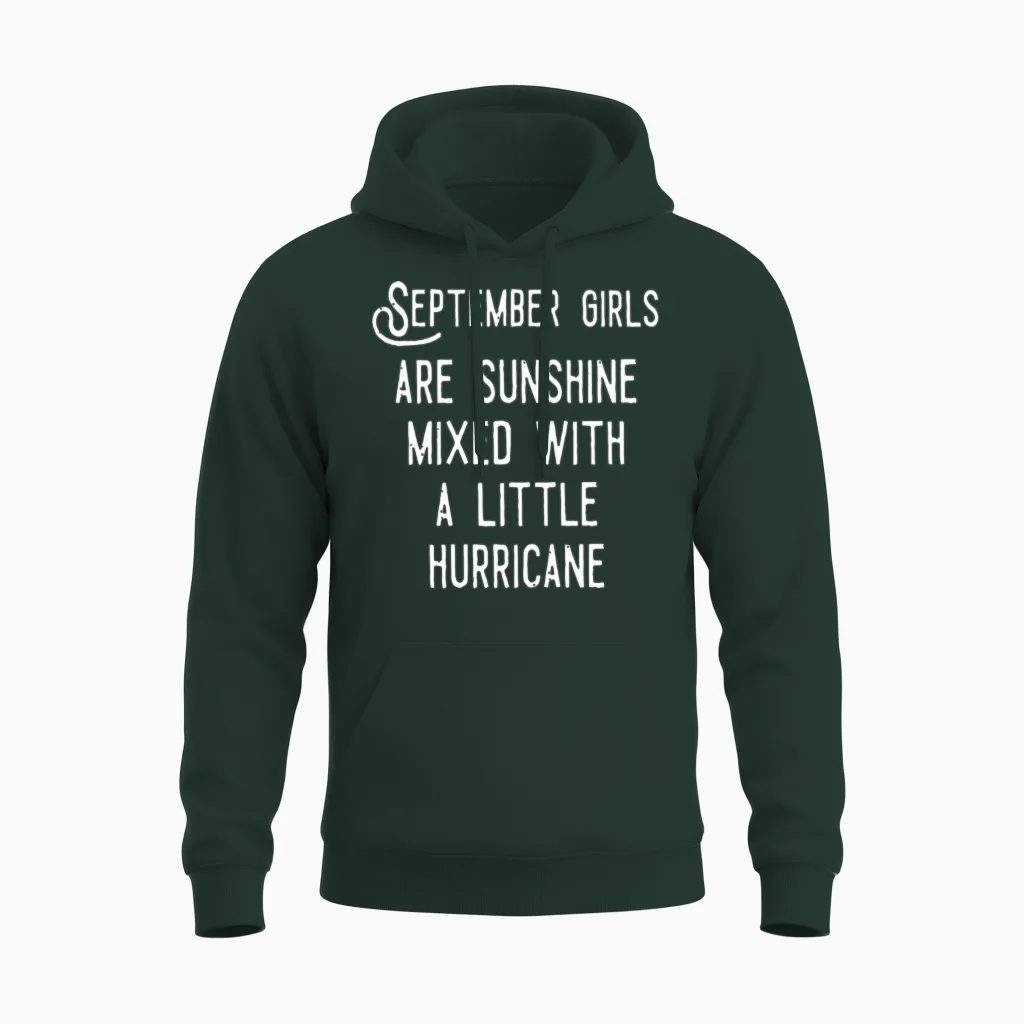 September Girls Are Sunshine Mixed Unisex Hoodie in Forest