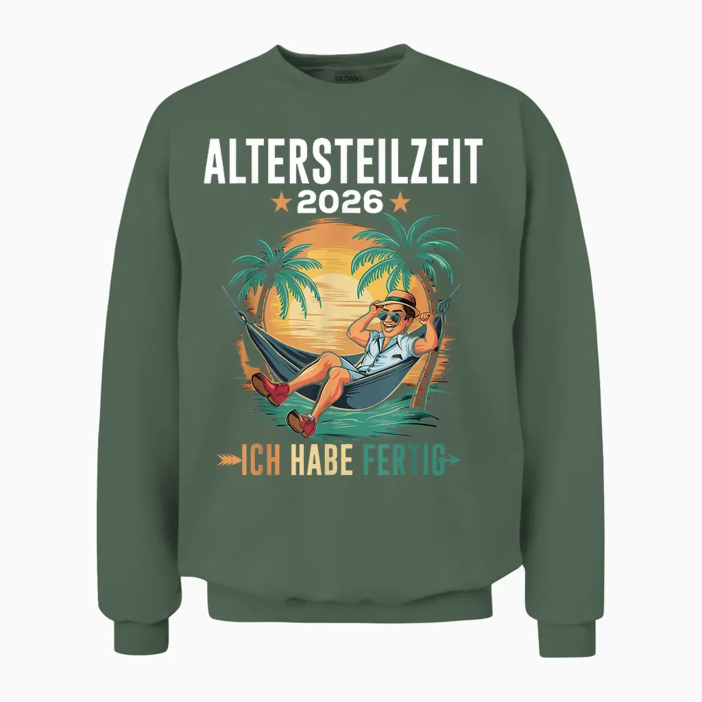 Altersteilzeit 2026 Herren Ruhestand Legende Rentner German T-Shirt, Black Unisex Sweatshirt in Military Green