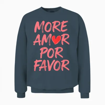 More Amor Por Favor Zitat Herz Unisex Sweatshirt - Dark Heather