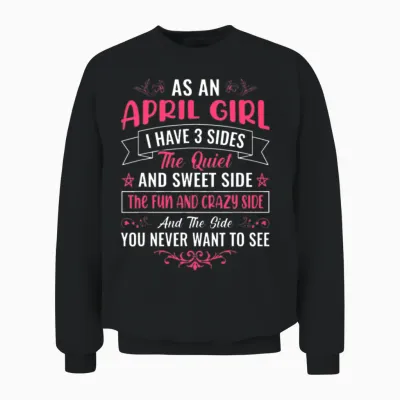 As an April Girl - Girl Unisex Sweatshirt - Black