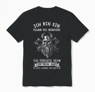 Ich Bin Ein Mann Des Nordens Wikinger Nordmänner Unisex T-Shirt - Black