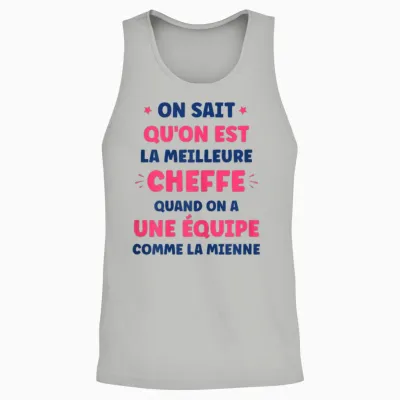 Super Cheffe équipe on Sait Qu'on Est La Meilleure Cheffe Unisex Tank Top - Ash